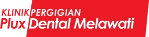 Klinik Pergigian Plux Dental Melawati